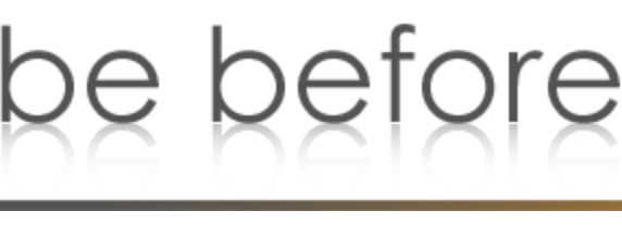 be before